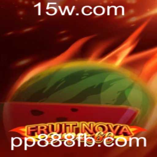 Conheça o Jogo FruitNovaSuper60: Uma Aventura Frutífera no Mundo dos Jogos Online